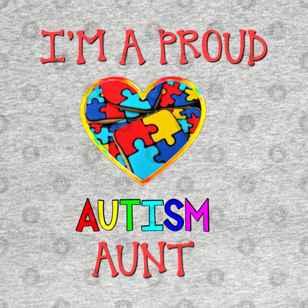 Proud Autism Aunt by BellaBelle